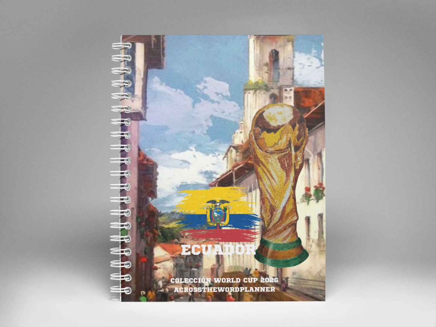 🌍⚽ Cuaderno Ilustrado Colección Mundial 2026 - Ecuador