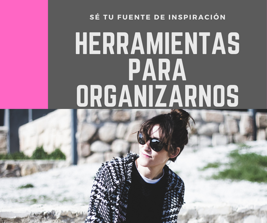 Herramientas para Organizarnos